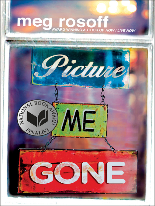 Title details for Picture Me Gone by Meg Rosoff - Available